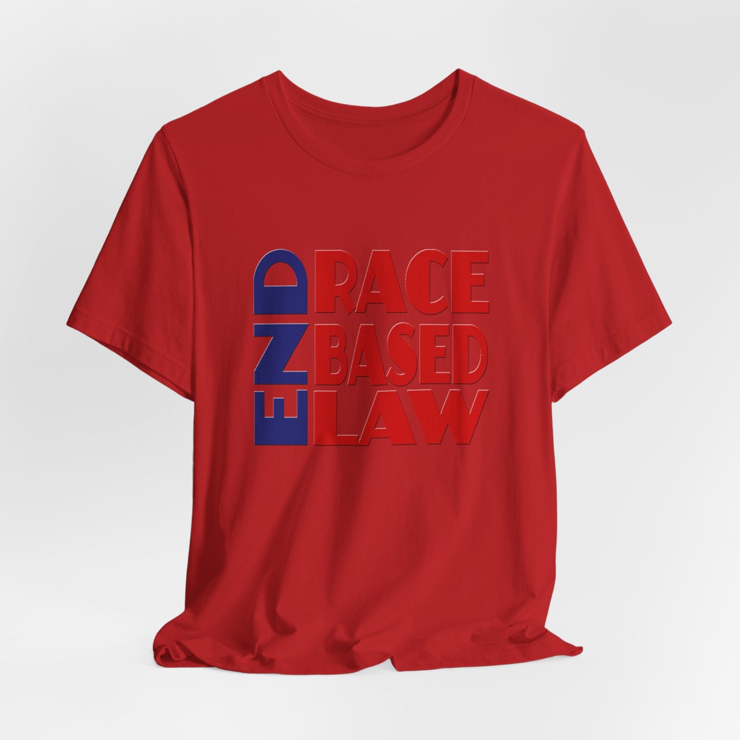 END RACE BASED LAW Blue Red T-Shirt Short Sleeve