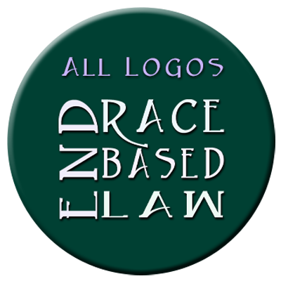 END RACE BASED LAW Collection