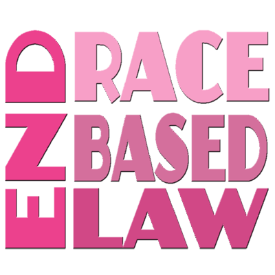 END RACE BASED LAW Pink