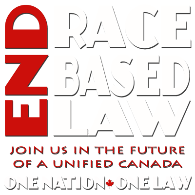 END RACE BASED LAW Canada Red White
