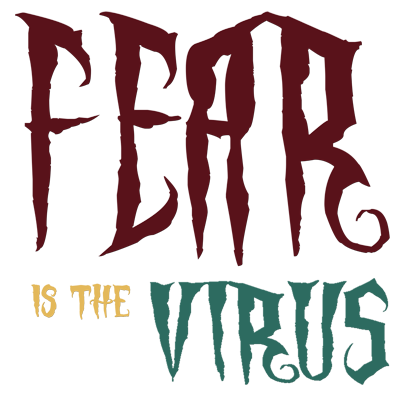 Fear Is The Virus 1