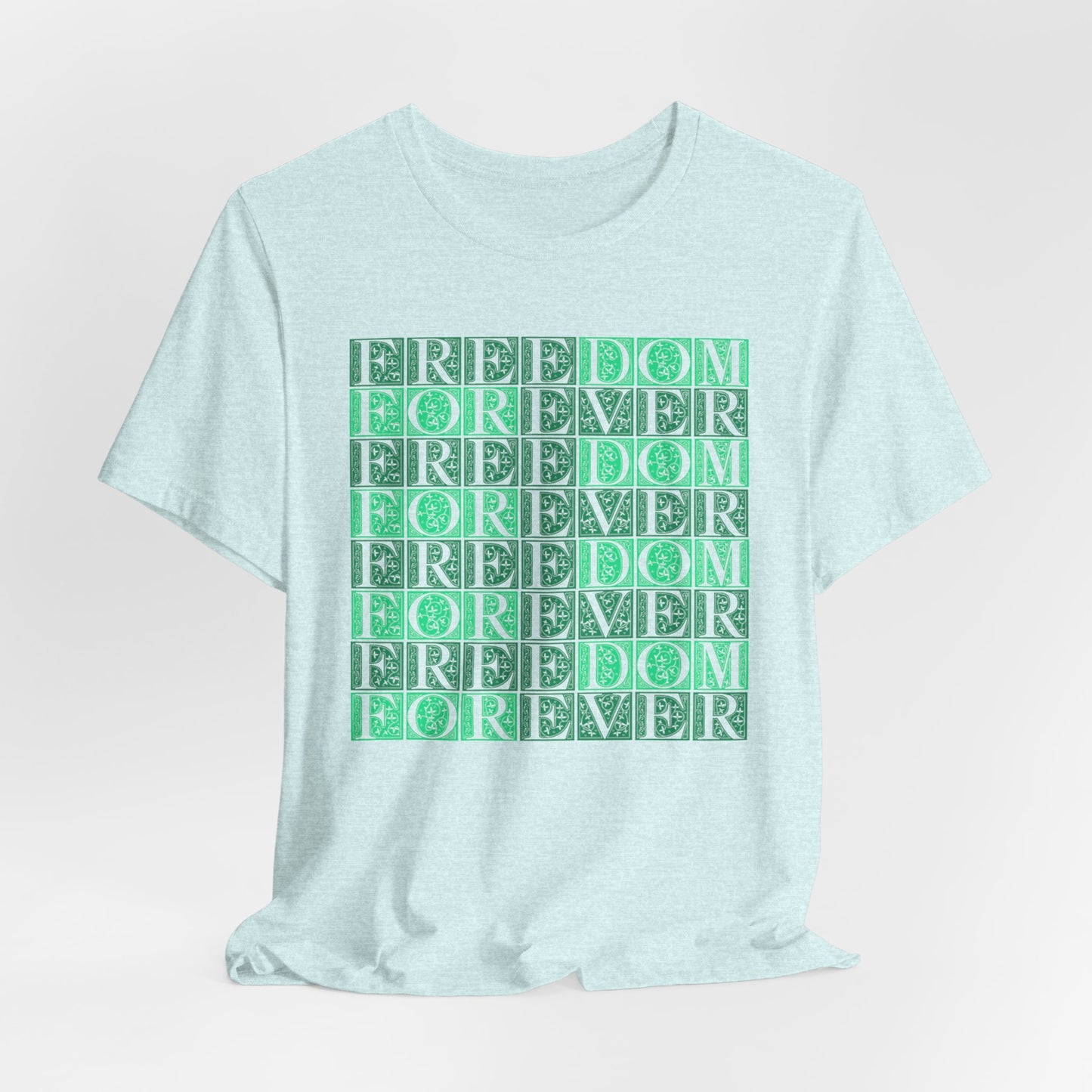 Freedom Forever T-Shirt Short Sleeve