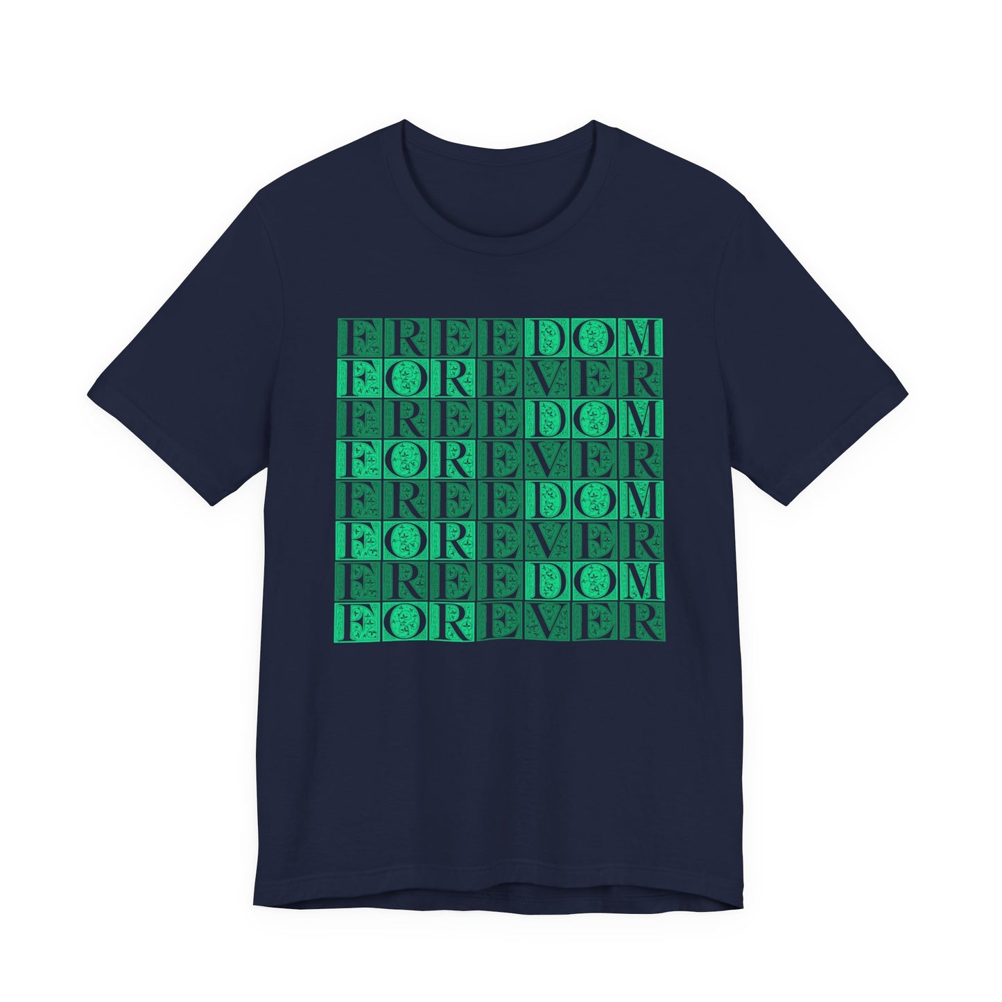 Freedom Forever T-Shirt Short Sleeve