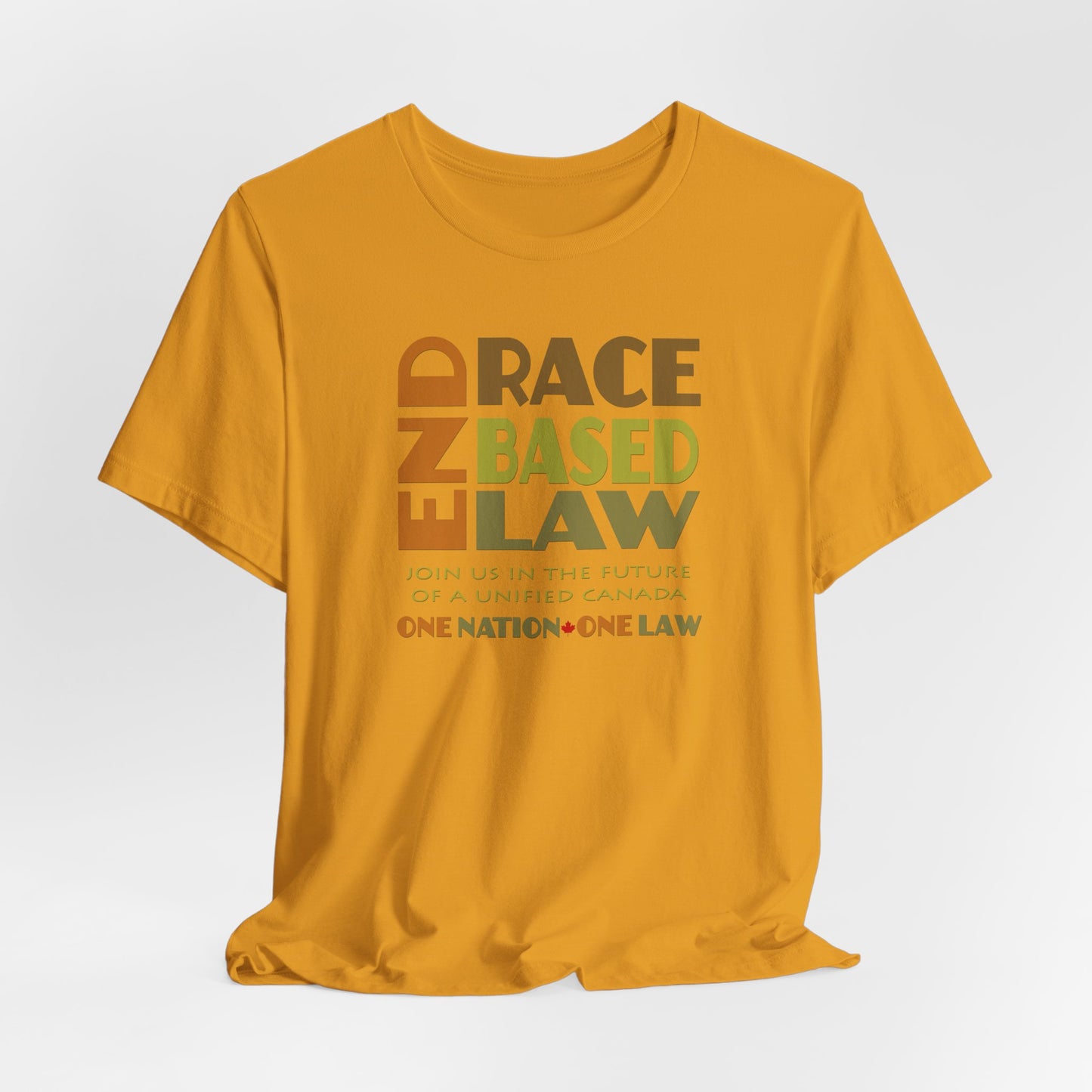 END RACE BASED LAW Canada Earth Tones T-Shirt Short Sleeve