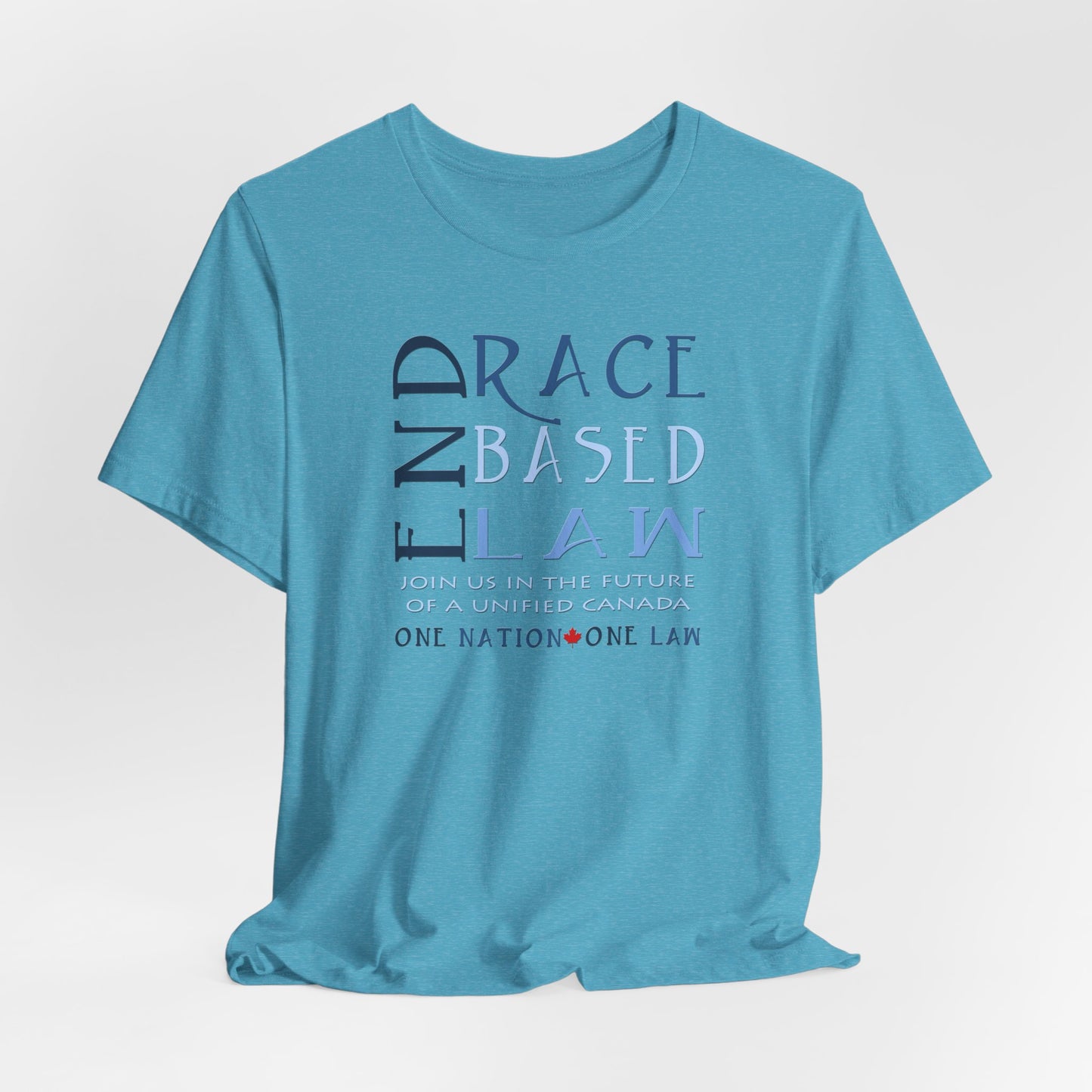 END RACE BASED LAW Canada Slim Blue T-Shirt Short Sleeve