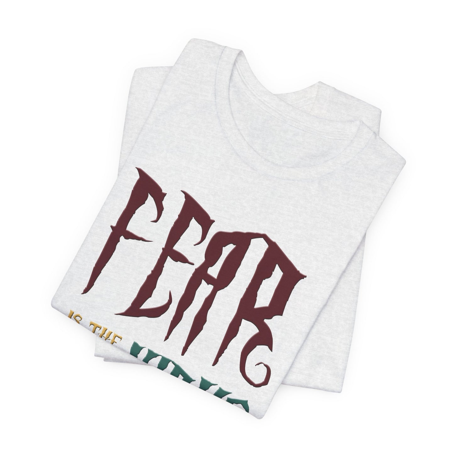 Fear Is The Virus 1 (front) 2 (back) T-Shirt Short Sleeve