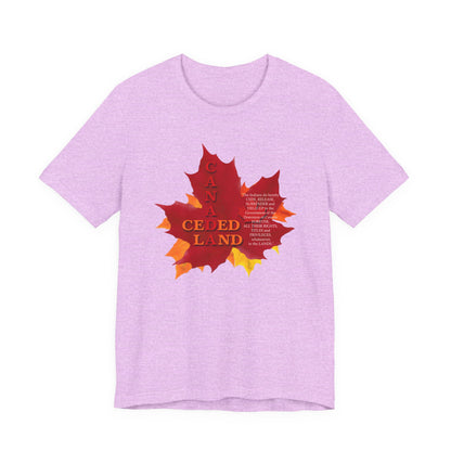 Canada Ceded Land T-Shirt Short Sleeve