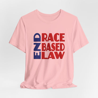 END RACE BASED LAW Blue Red T-Shirt Short Sleeve