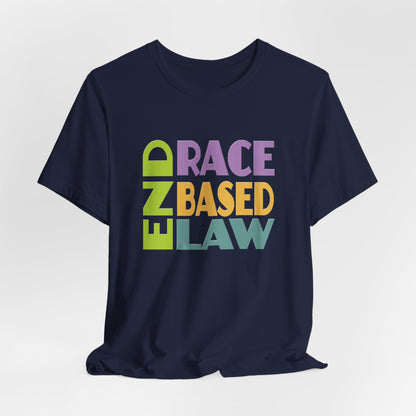 END RACE BASED LAW Pastel T-Shirt Short Sleeve