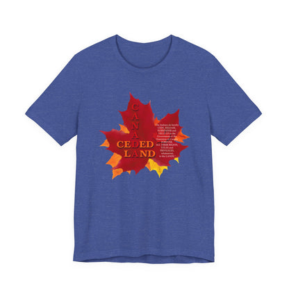 Canada Ceded Land T-Shirt Short Sleeve
