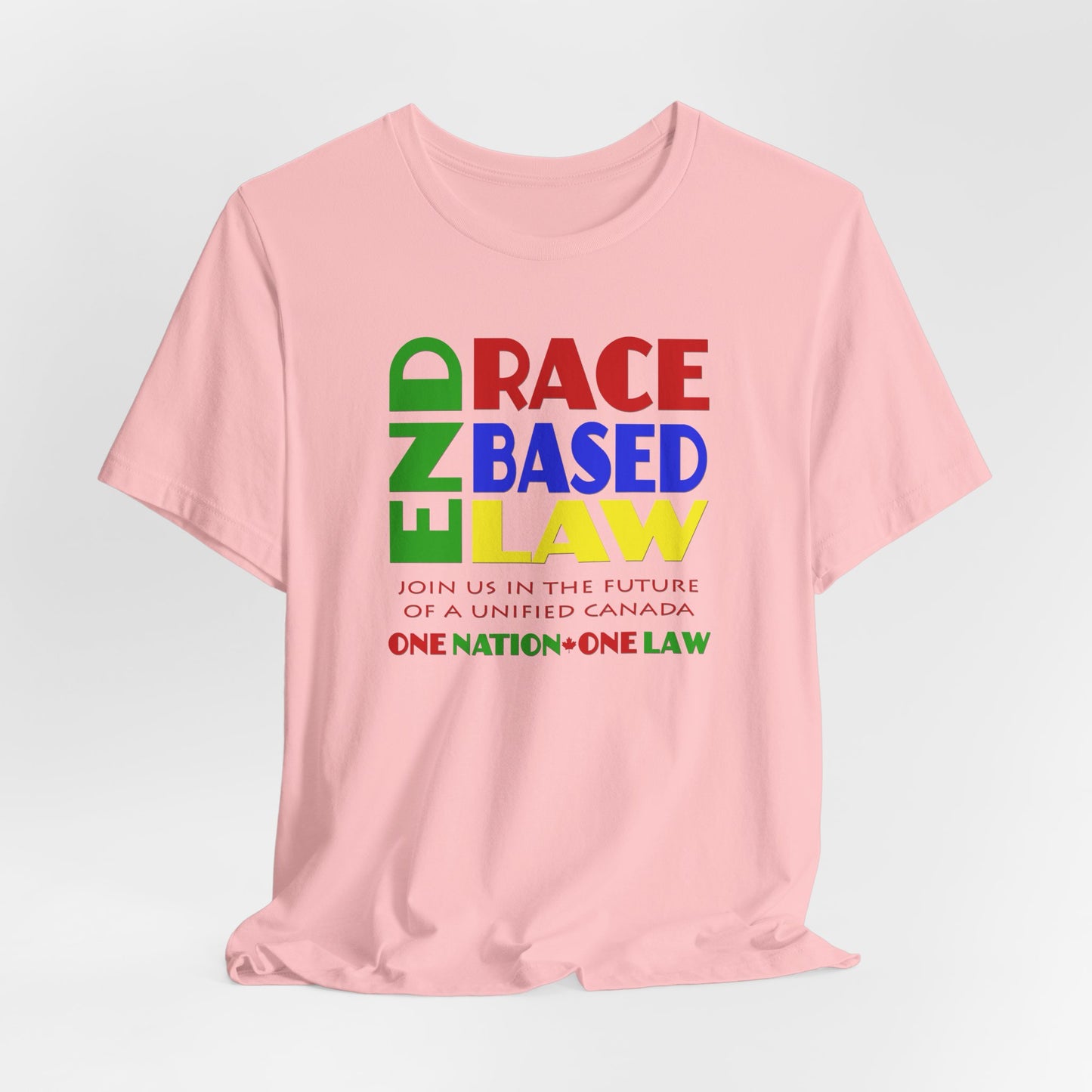 END RACE BASED LAW Canada Crayon Colours T-Shirt Short Sleeve
