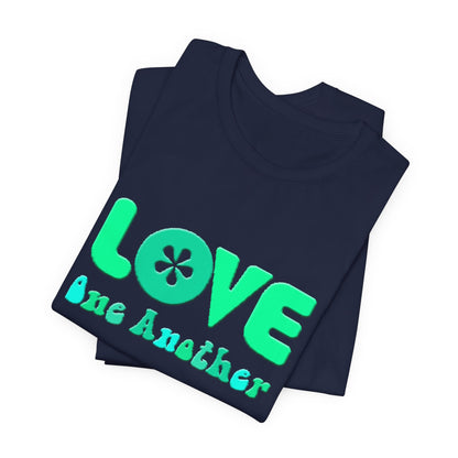 Love One Another Teal T-Shirt Short Sleeve