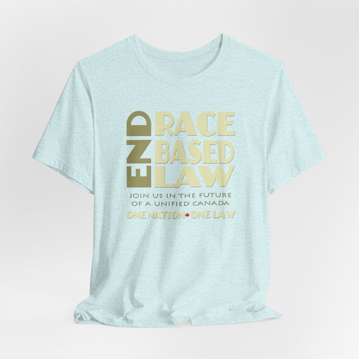 END RACE BASED LAW Canada Beige T-Shirt Short Sleeve