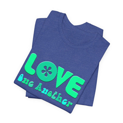 Love One Another Teal T-Shirt Short Sleeve