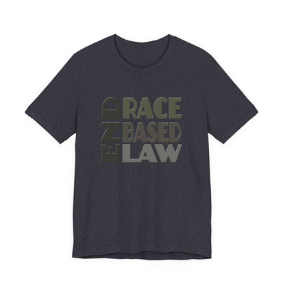 END RACE BASED LAW Grey T-Shirt Short Sleeve