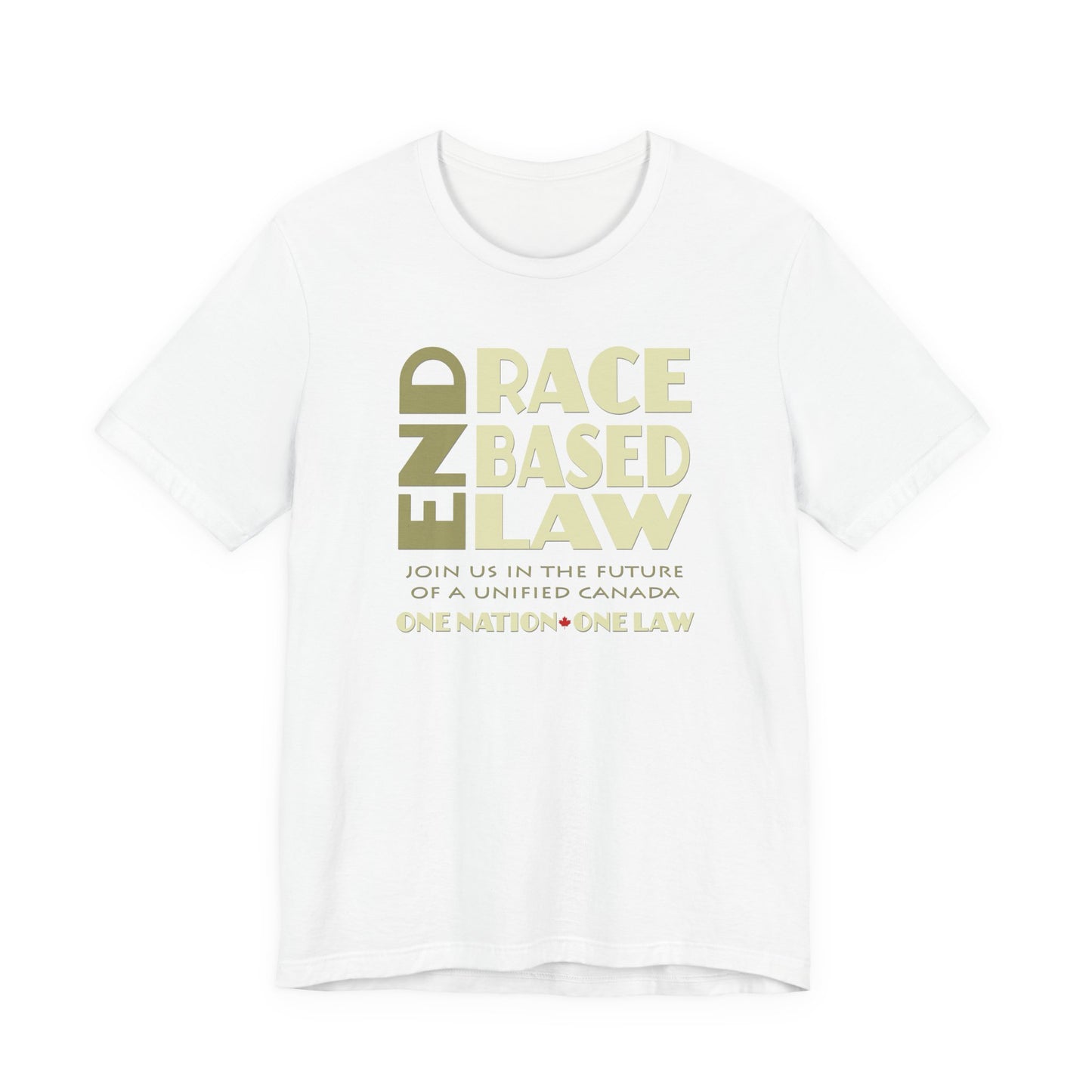END RACE BASED LAW Canada Beige T-Shirt Short Sleeve