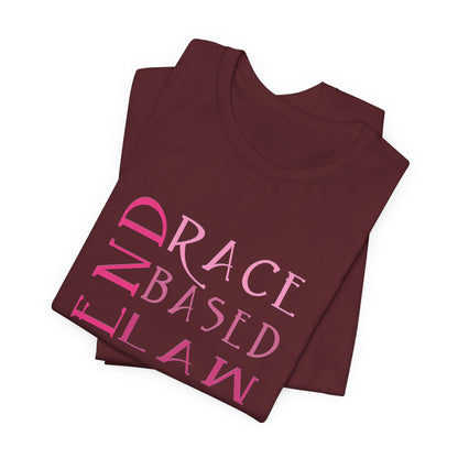 END RACE BASED LAW Slim Pink T-Shirt Short Sleeve