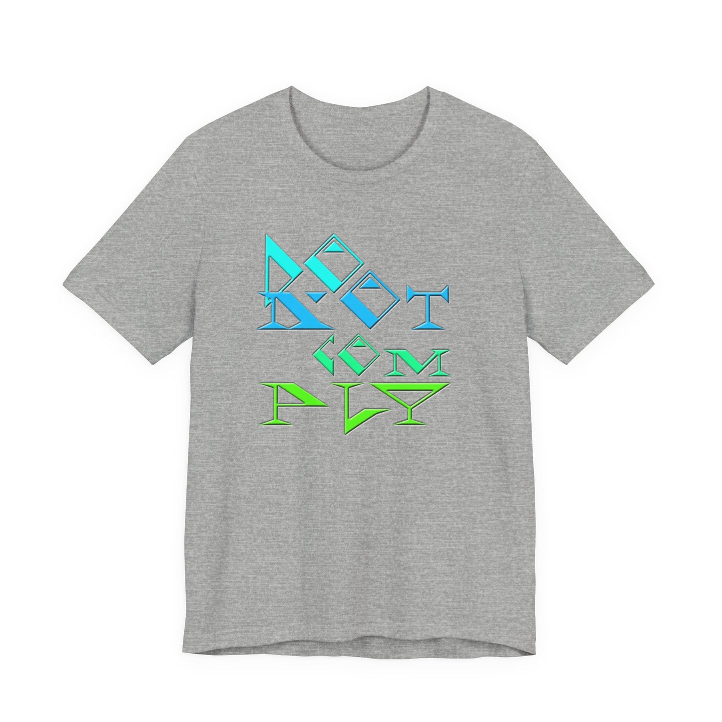 Do Not Comply T-Shirt Short Sleeve