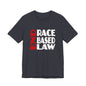 END RACE BASED LAW  Red White T-Shirt Short Sleeve