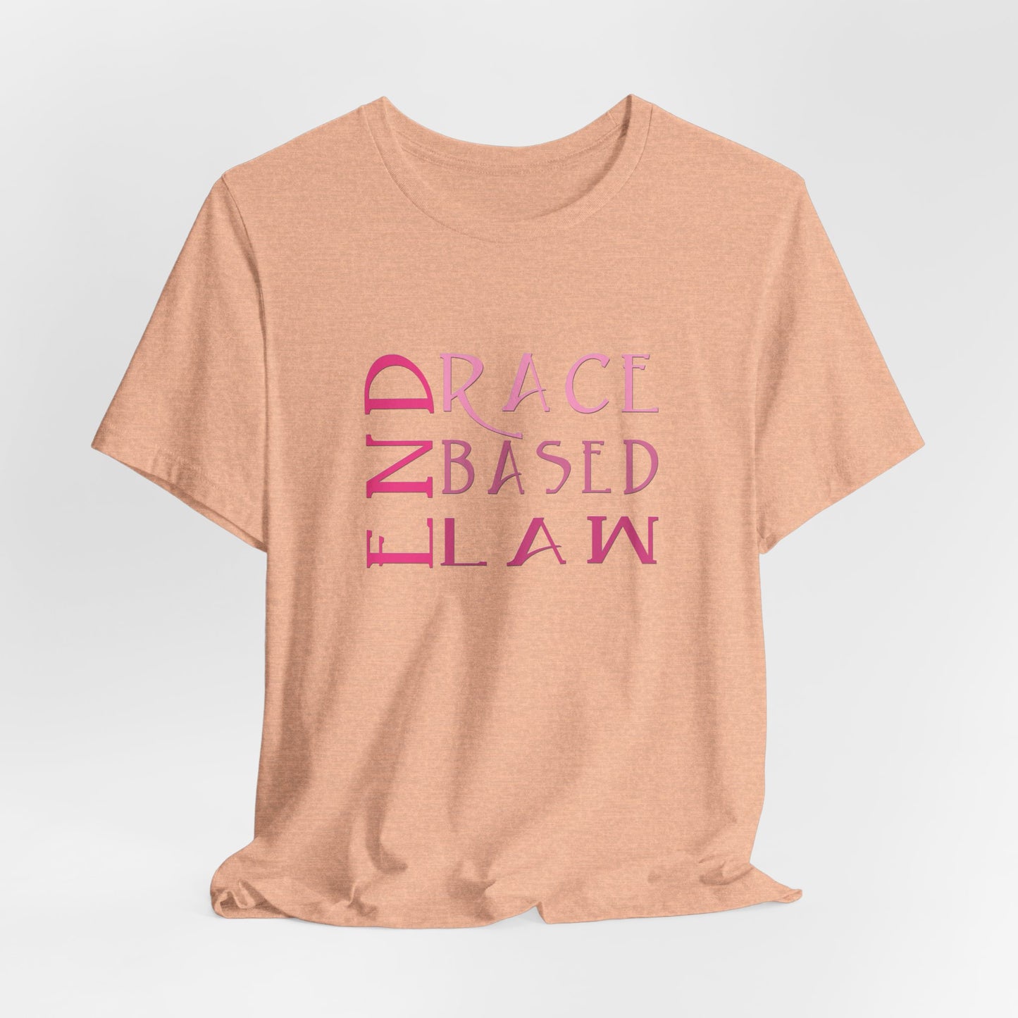 END RACE BASED LAW Slim Pink T-Shirt Short Sleeve