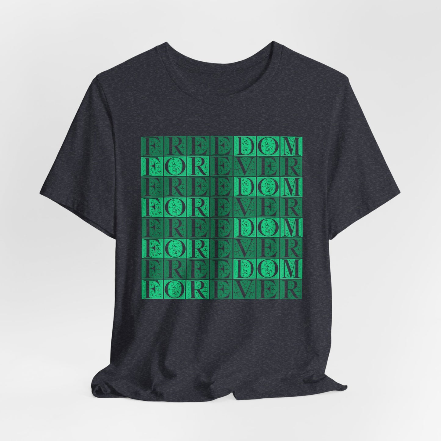 Freedom Forever T-Shirt Short Sleeve