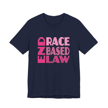 END RACE BASED LAW Pink T-Shirt Short Sleeve