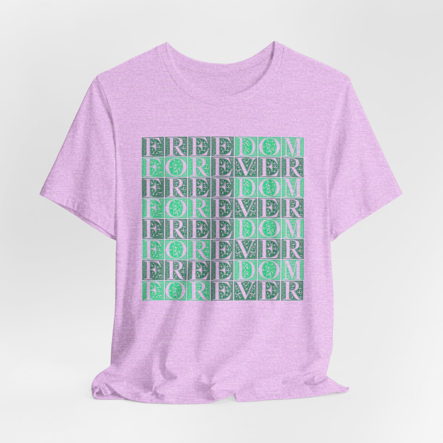Freedom Forever T-Shirt Short Sleeve