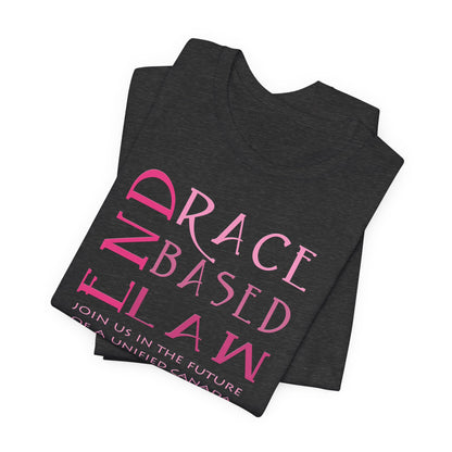 END RACE BASED LAW Canada Slim Pink T-Shirt Short Sleeve