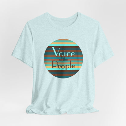 Voice Of The People T-Shirt Short Sleeve