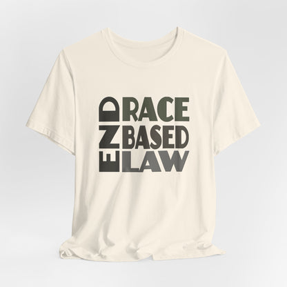 END RACE BASED LAW Grey T-Shirt Short Sleeve