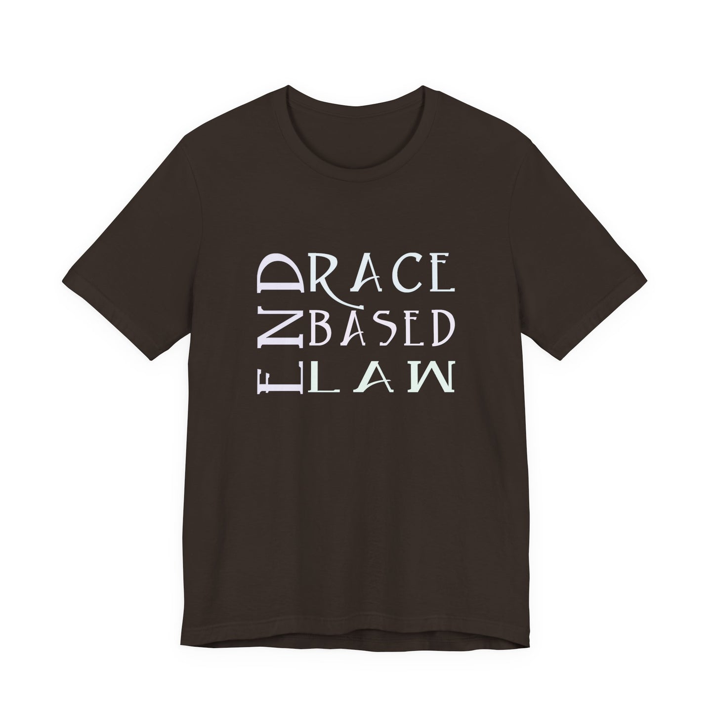 END RACE BASED LAW  Slim Pastel T-Shirt Short Sleeve