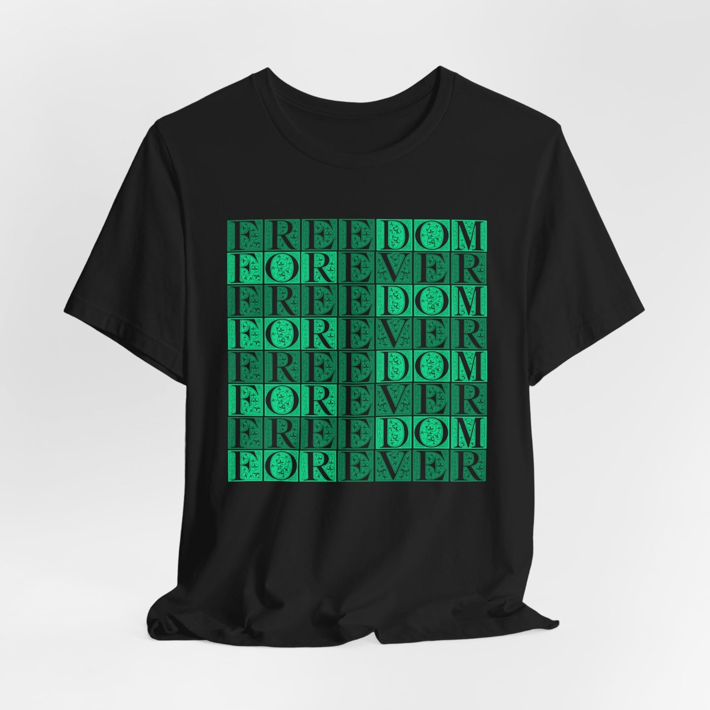 Freedom Forever T-Shirt Short Sleeve
