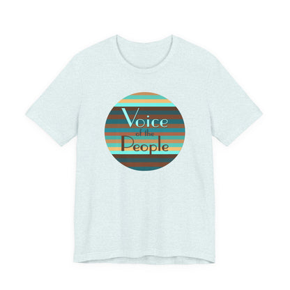 Voice Of The People T-Shirt Short Sleeve