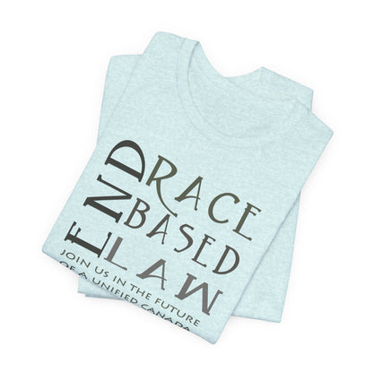 END RACE BASED LAW Canada Slim Grey T-Shirt Short Sleeve