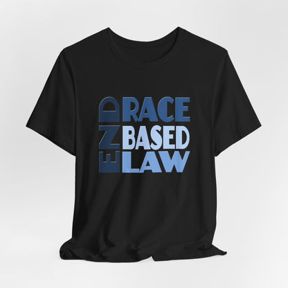 END RACE BASED LAW Blue T-Shirt Short Sleeve