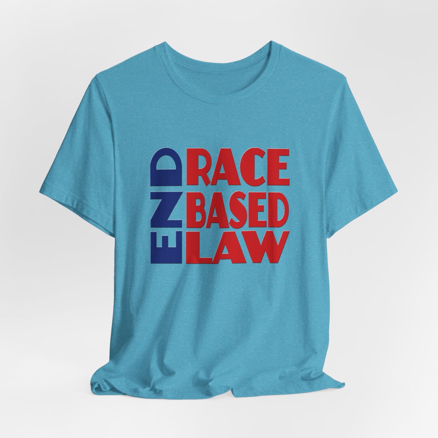 END RACE BASED LAW Blue Red T-Shirt Short Sleeve