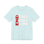 END RACE BASED LAW  Red White T-Shirt Short Sleeve