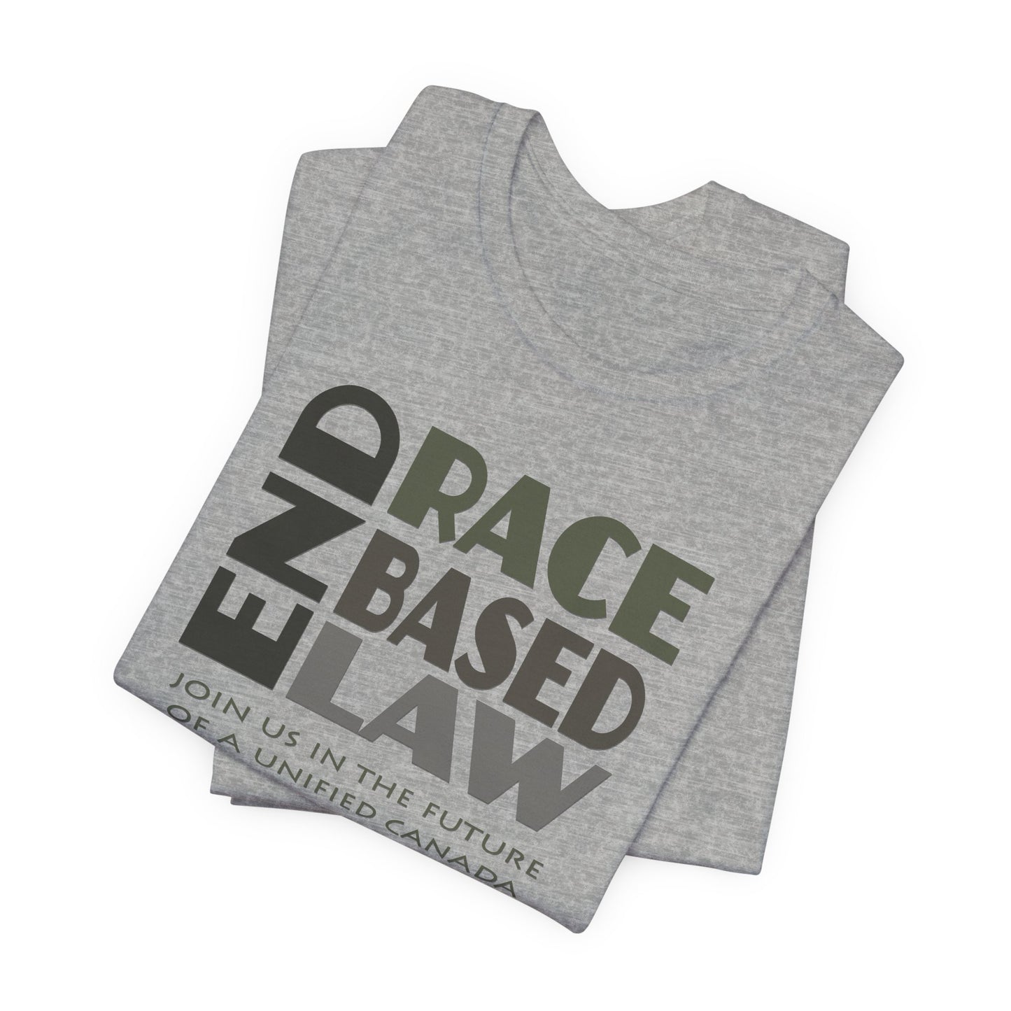 END RACE BASED LAW Canada Grey T-Shirt Short Sleeve