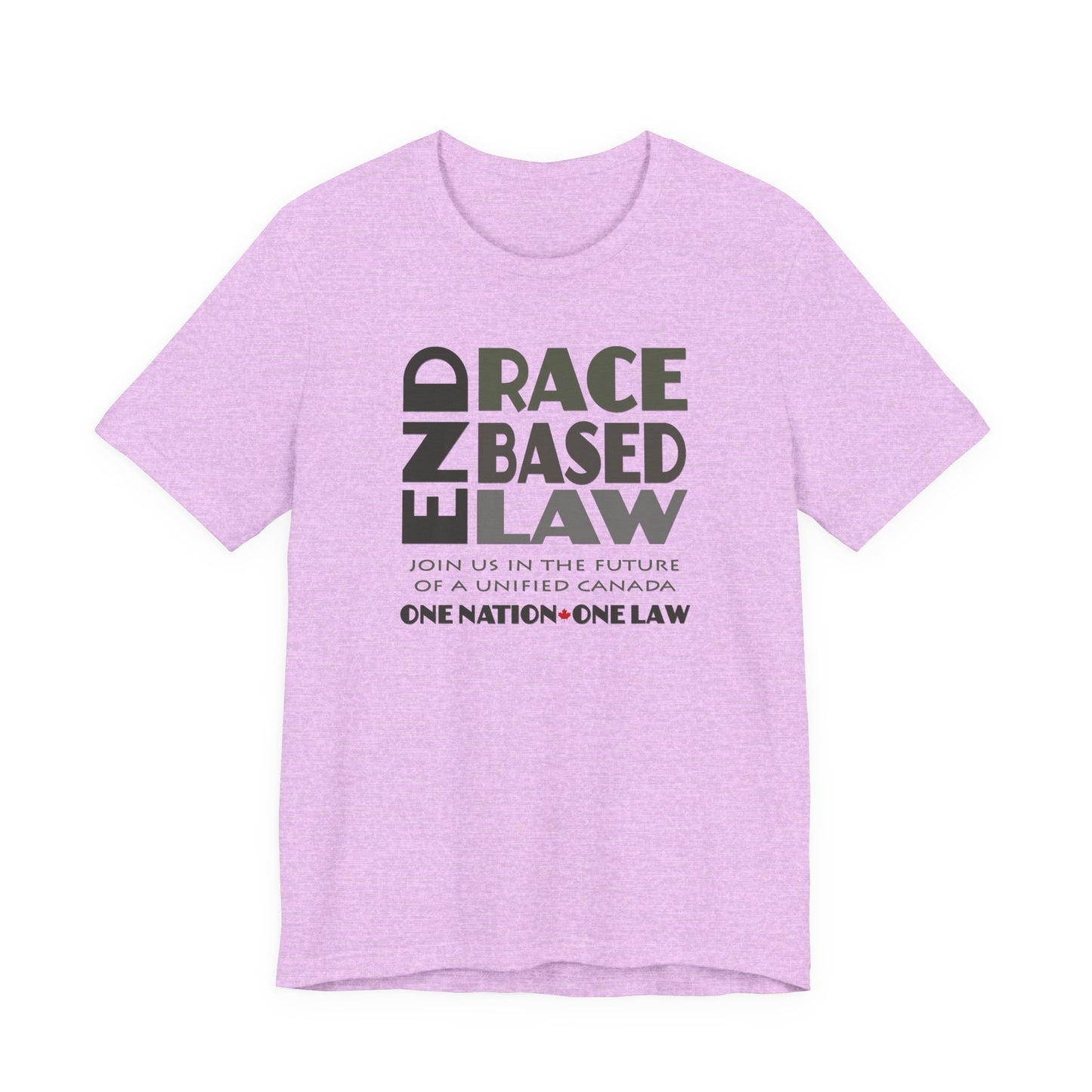END RACE BASED LAW Canada Grey T-Shirt Short Sleeve