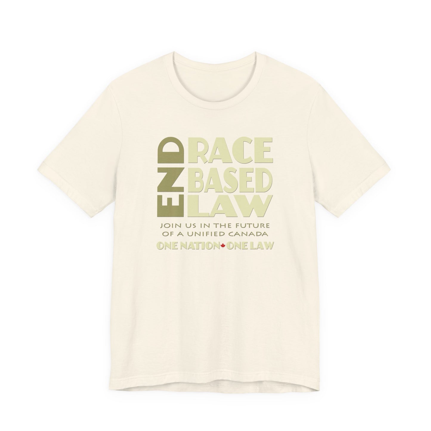 END RACE BASED LAW Canada Beige T-Shirt Short Sleeve