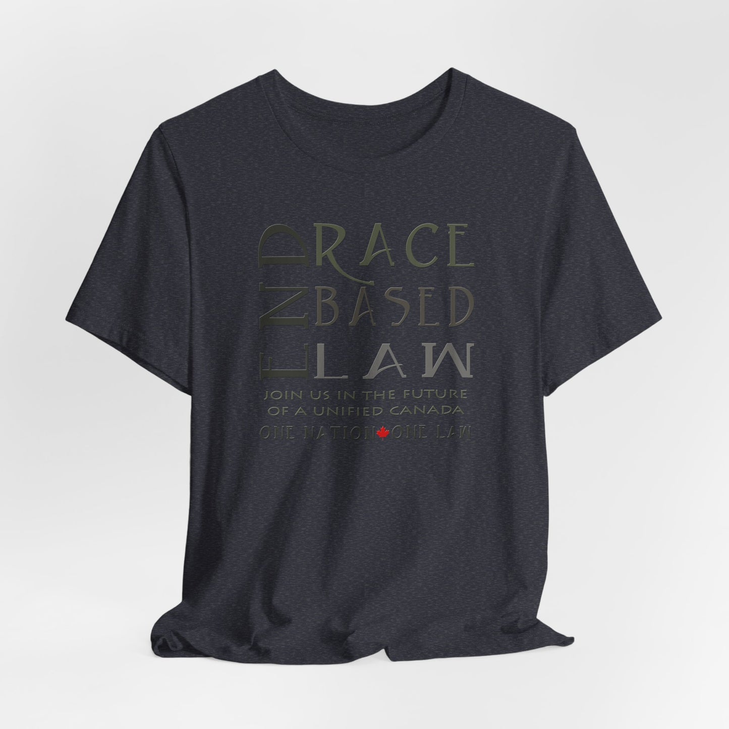 END RACE BASED LAW Canada Slim Grey T-Shirt Short Sleeve