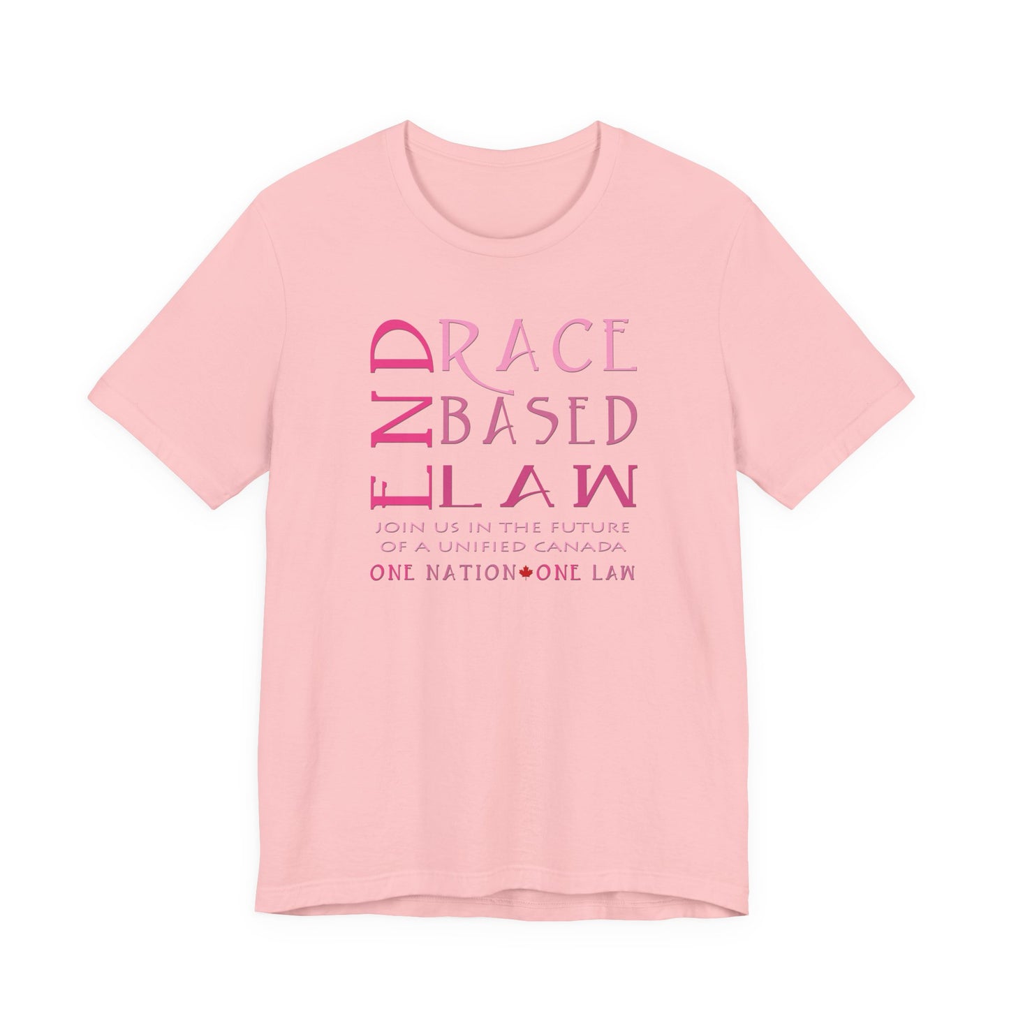 END RACE BASED LAW Canada Slim Pink T-Shirt Short Sleeve