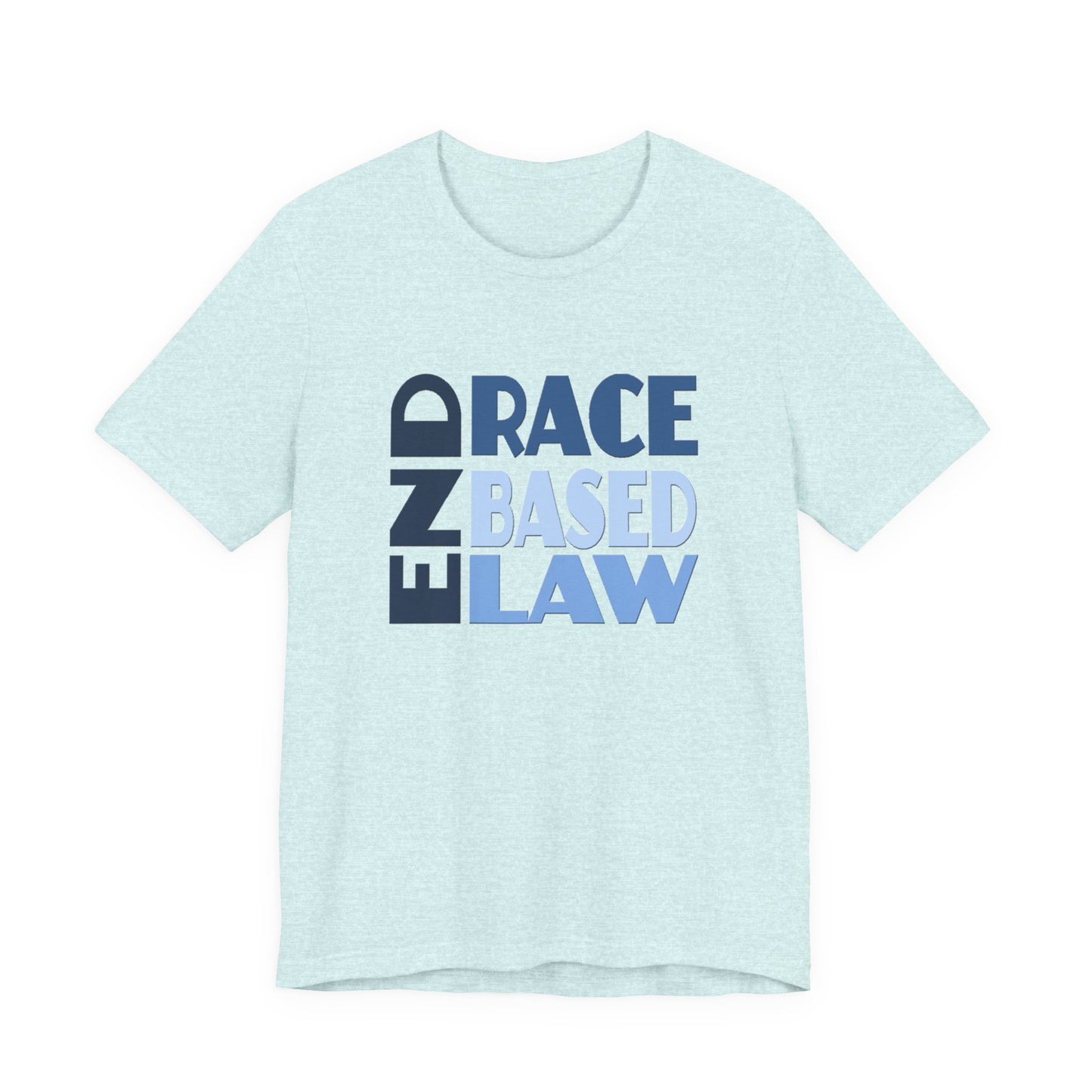 END RACE BASED LAW Blue T-Shirt Short Sleeve