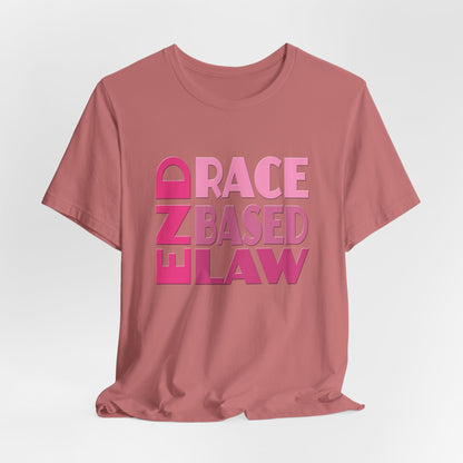 END RACE BASED LAW Pink T-Shirt Short Sleeve