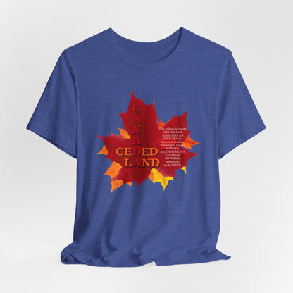 Canada Ceded Land T-Shirt Short Sleeve