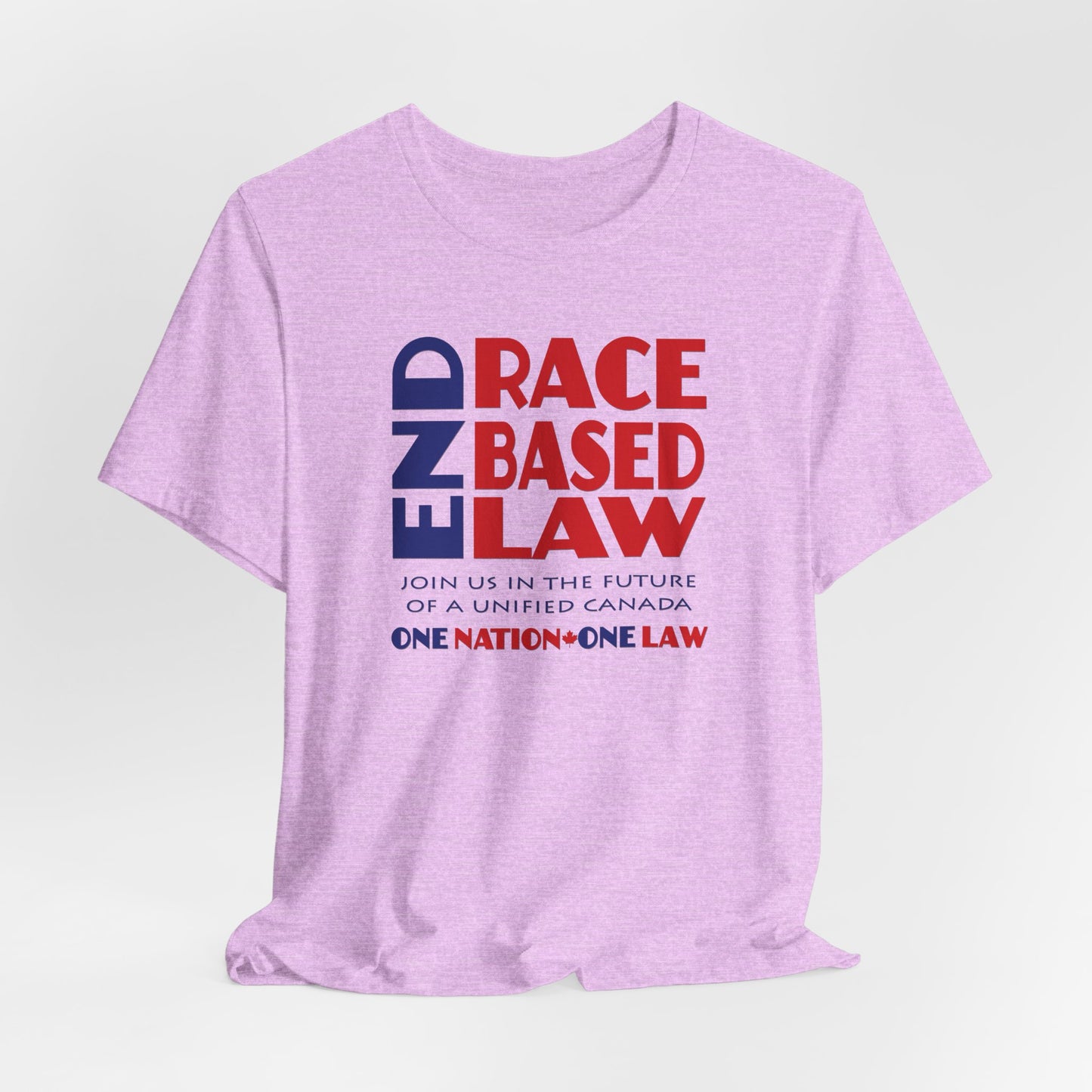 END RACE BASED LAW Canada Blue Red T-Shirt Short Sleeve