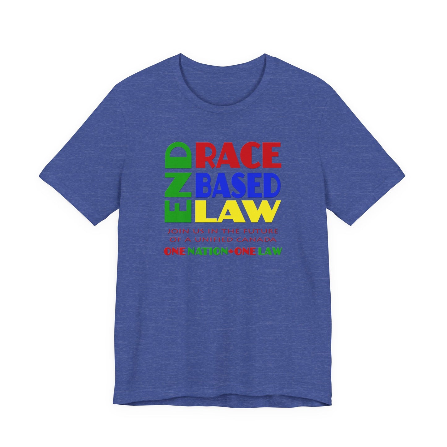 END RACE BASED LAW Canada Crayon Colours T-Shirt Short Sleeve