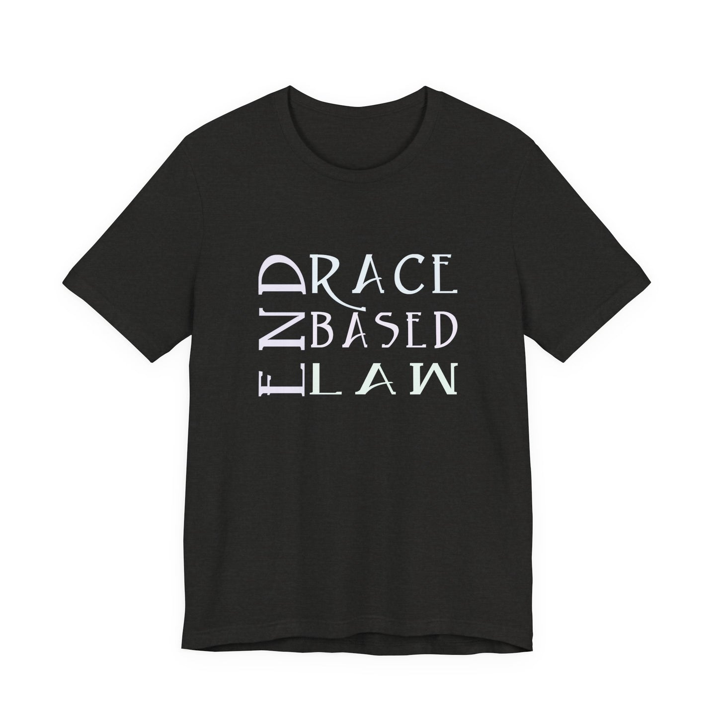END RACE BASED LAW  Slim Pastel T-Shirt Short Sleeve