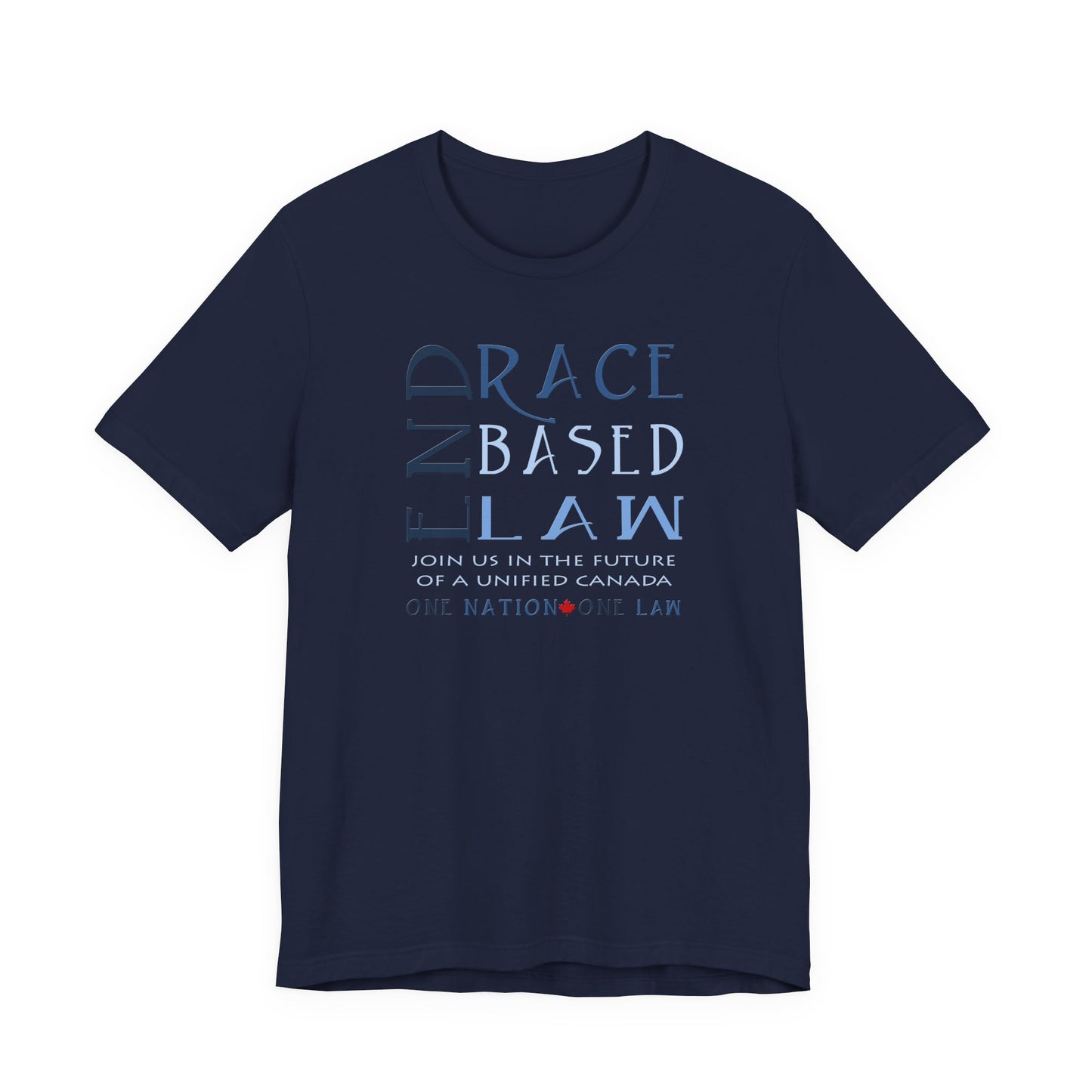 END RACE BASED LAW Canada Slim Blue T-Shirt Short Sleeve