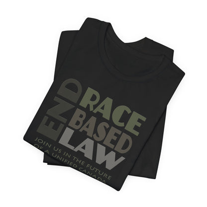 END RACE BASED LAW Canada Grey T-Shirt Short Sleeve